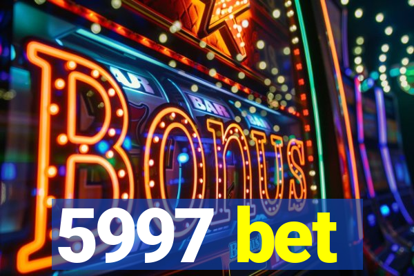 5997 bet